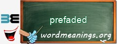 WordMeaning blackboard for prefaded